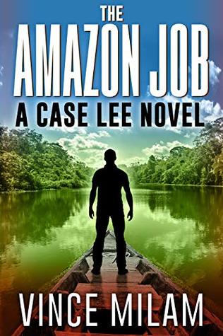 The Amazon Job (Case Lee, #4)