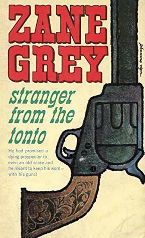 Stranger from the Tonto (Kindle Edition)