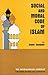 Social and Moral Code of Islam