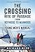 The Crossing Rite of Passage from Boyhood to Manhood by Richard Rupp