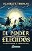El poder de los elegidos: El gran temblor - Segundo libro (Spanish Edition)