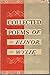 Collected Poems of Elinor Wylie