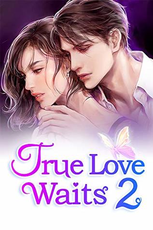 True Love Waits 2: The Girl In My Arms Is My Woman (Roses and Flame)