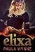 Elixa: Prequel to The Torcal Trilogy