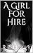 A Girl For Hire