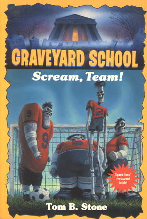 Scream, Team! (Graveyard School, #12)