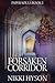 The Forsaken Corridor: Pape...