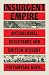 Insurgent Empire by Priyamvada Gopal