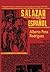 Salazar y el Fascismo Espanõl by Alberto Pena Rodríguez