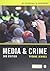 Media and Crime (Key Approa...