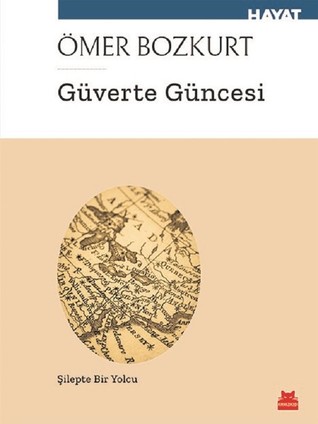 Güverte Güncesi: Şilepte Bir Yolcu