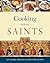 Cooking with the Saints