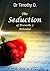 The Seduction of Proverbs 7 Reloaded by Timothy O.