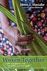 Woven Together: Faith and Justice for the Earth and the Poor