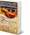 Feuersturm (Die Deutschlands Bürgerkriegs Saga 4) (German Edition)
