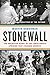 Stonewall: The Definitive S...