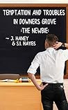 The Newbie by J. Haney