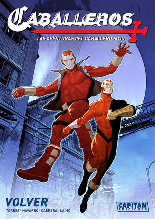 Caballeros - Las Aventuras del Caballero Rojo: Volver (Caballero Rojo: Volver, #1)