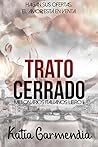 TRATO CERRADO by Katia Garmendia