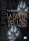 La canción del lobo by T.J. Klune