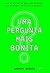 Uma pergunta mais bonita (Portuguese Edition)