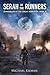 Serah of the Runners by Michael Kilman Serah of the Runners by Michael Kilman