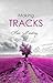 Making Tracks by Ian  Harding