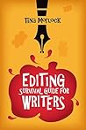 Editing Survival Guide for Writers: How to Find, Evaluate, and Hire Your First Editor Editing Survival Guide for Writers: How to Find, Evaluate, and Hire Your First Editor