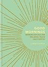 Good Mornings: Mo...