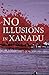 No Illusions in Xanadu (Pro...