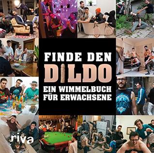 Finde den Dildo: Ein Wimmelbuch für Erwachsene (Kindle Edition)