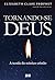 Tornando-se Deus by Elizabeth Clare Prophet