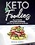 Keto For Foodies by Nicole Downs