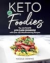 Keto For Foodies:...