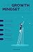 The Growth Mindset Edge: Your Guide to Developing Grit