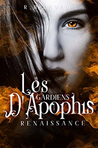 Renaissance (Les Gardiens d'Apophis, #1)