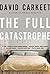 The Full Catastrophe: A Novel