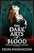 The Dark Arts of Blood (Blood Wine Sequence)