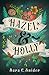Hazel and Holly