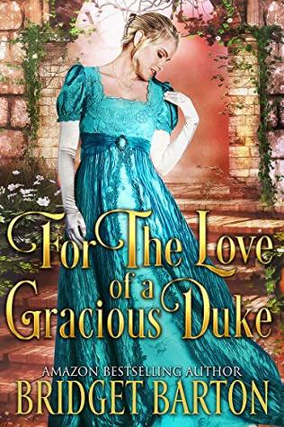 For the Love of a Gracious Duke (Kindle Edition)