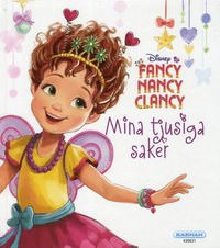 Fancy Nancy Clancy - Mina tjusiga saker