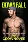 Downfall by Jay Crownover Downfall by Jay Crownover