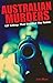 Australian Murders: 127 Kil...