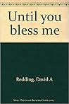 Until You bless me