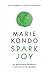 Spark Joy by Marie Kondō