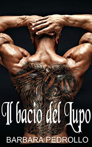 Il bacio del lupo (Italian Edition)