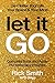 Let It Go - De-Clutter Your Life, Your Space, & Your Mind: Complete Book & Audio Hypnotherapy Program