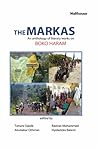 The Markas: An Anthology of Literary Works on Boko Haram