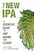 The New IPA: Scientific Guide to Hop Aroma and Flavor