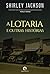 A Lotaria e Outras Histórias by Shirley Jackson A Lotaria e Outras Histórias by Shirley Jackson